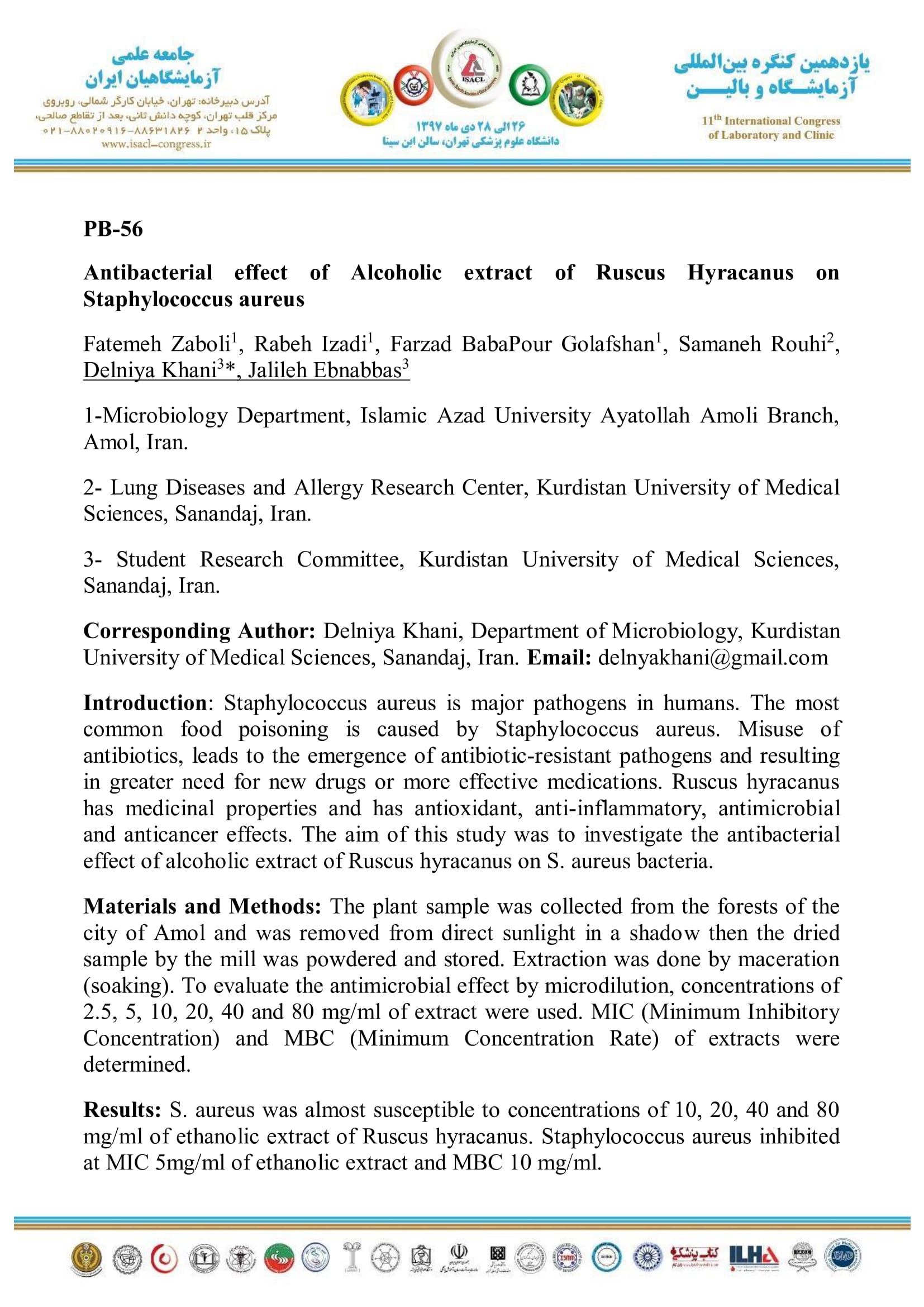 Antibacterial effect of Alcoholic extract of Ruscus Hyracanus on Staphylococcus aureus.
